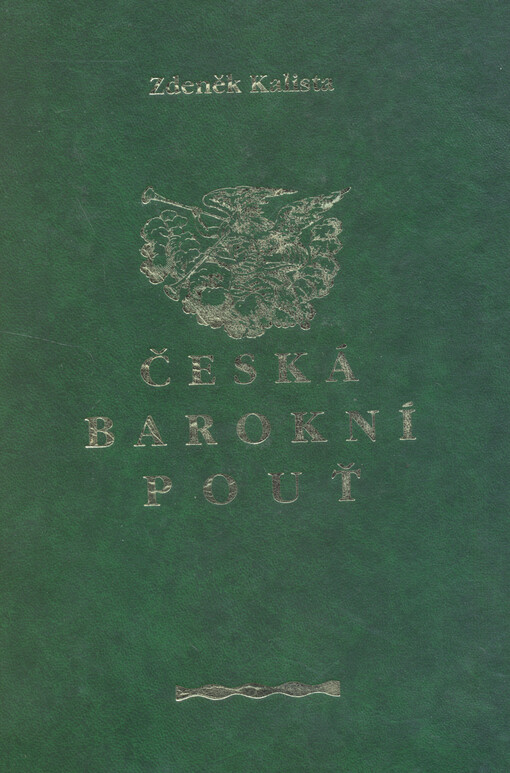 Česká barokní pouť: k religiozitě českého lidu v době barokní