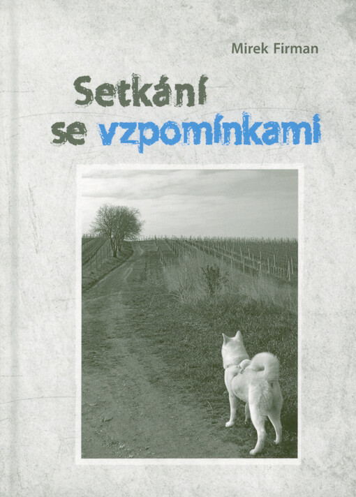 Setkání se vzpomínkami