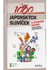1000 japonských slovíček : ilustrovaný slovník  (odkaz v elektronickém katalogu)