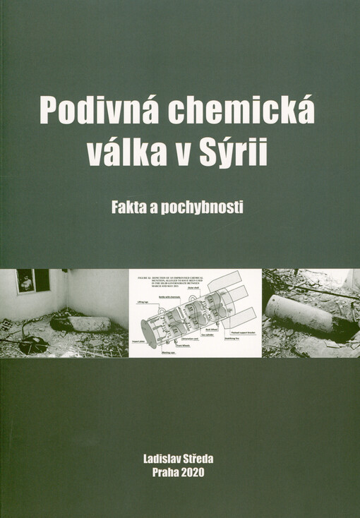 Podivná chemická válka v Sýrii : fakta a pochybnosti
