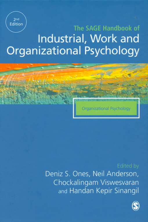 The SAGE handbook of industrial, work and organizational psychology : organizational psychology