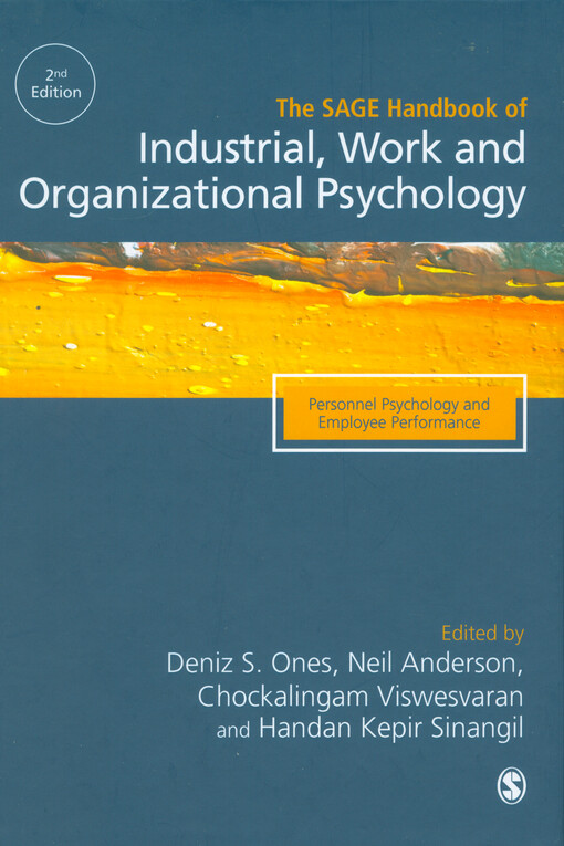 The SAGE handbook of industrial, work and organizational psychology : personnel psychology and employee performance