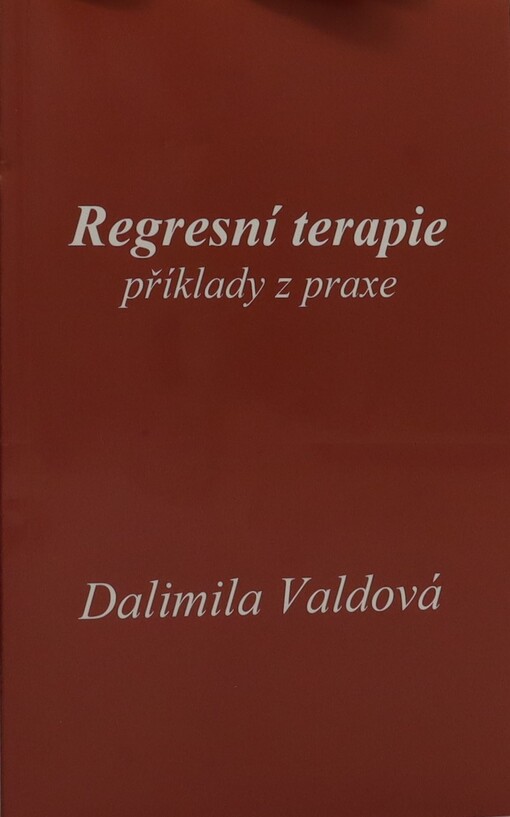 Regresní terapie : příklady z praxe