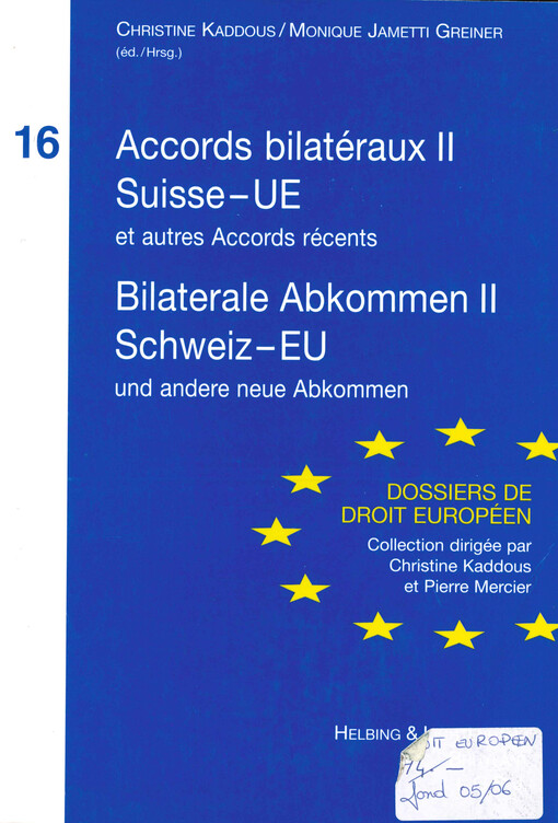 Accords bilatéraux II Suisse - UE : et autres Accords récents