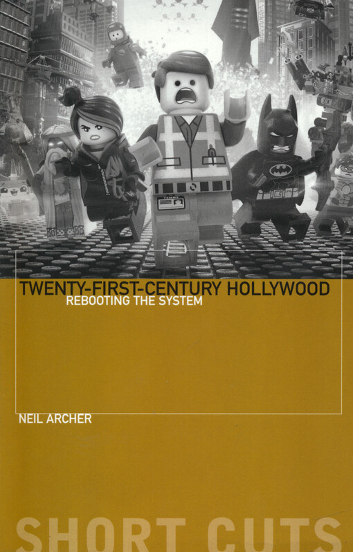 Twenty-first-century Hollywood : rebooting the system