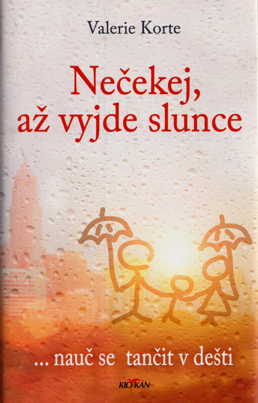 Nečekej, až vyjde slunce