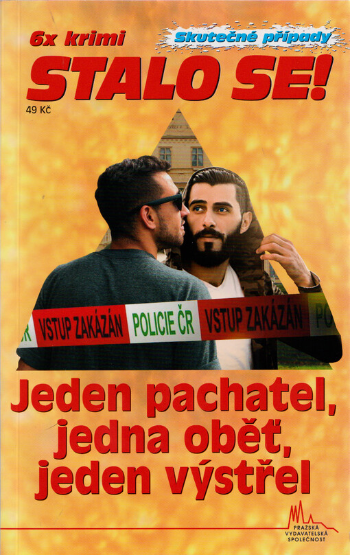 Jeden pachatel, jedna oběť, jeden výstřel
