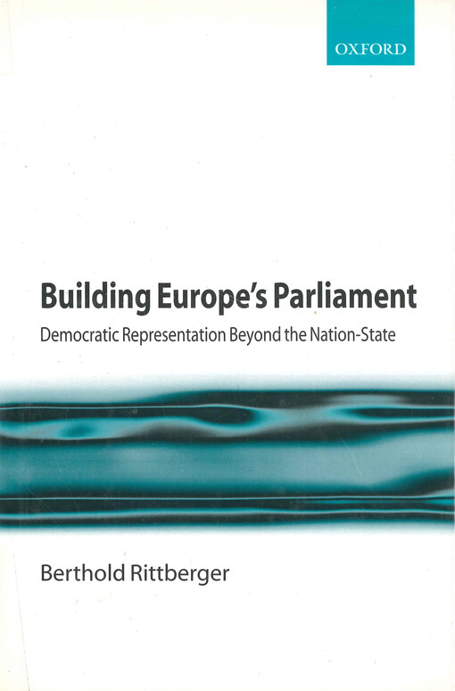 Building Europe's parliament : democratic representation beyond the nation state