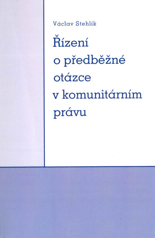 Řízení o předběžné otázce v komunitárním právu