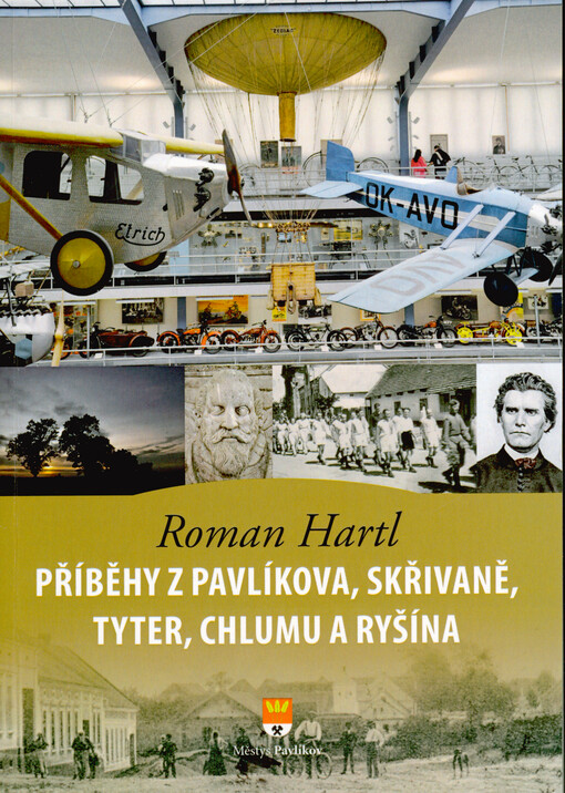 Příběhy z Pavlíkova, Skřivaně, Tyter, Chlumu a Ryšína