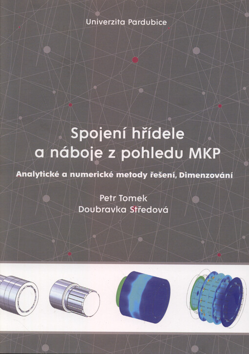Spojení hřídele a náboje z pohledu MKP : analytické a numerické metody řešení, dimenzování