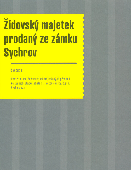 Židovský majetek prodaný ze zámku Sychrov