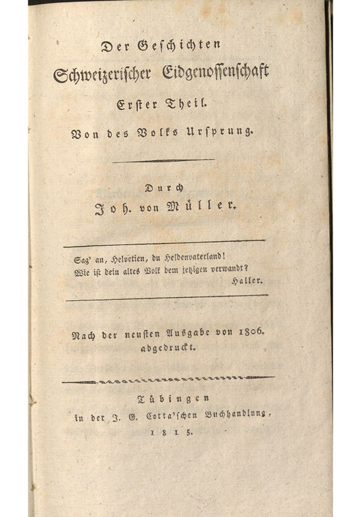 Johannes von Müller sämmtliche Werke. Neunzehnter Theil, Der Geschichten Schweizerischer Eidgenossenschaft. Erster Theil, Von des Volks Ursprung