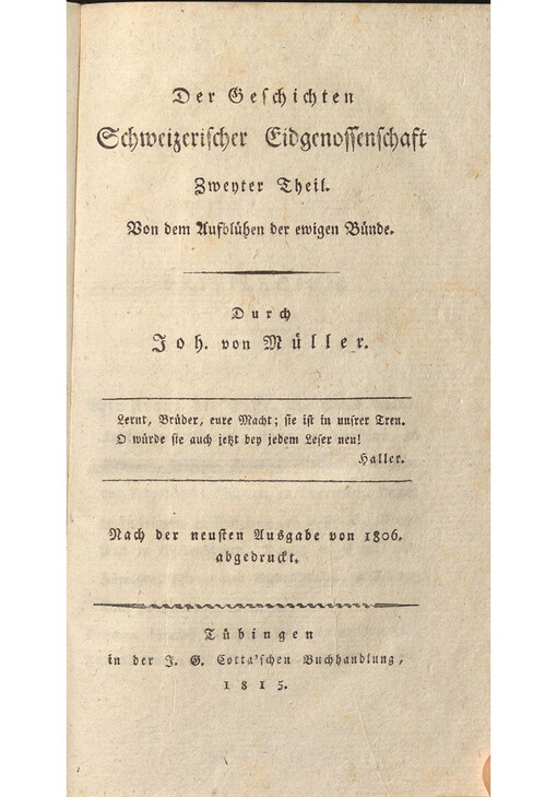 Johannes von Müller sämmtliche Werke. Zwanzigster Theil, Der Geschichten Schweizerischer Eidgenossenschaft. Zweyter Theil, von dem Ausblühen der ewigen Bünde