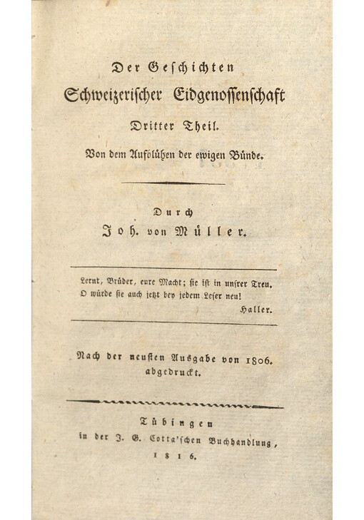 Johannes von Müller sämmtliche Werke. Ein und Zwanzigster Theil, Der Geschichten Schweizerischer Eidgenossenschaft. Dritter Theil, von dem Ausblühen der ewigen Bünde