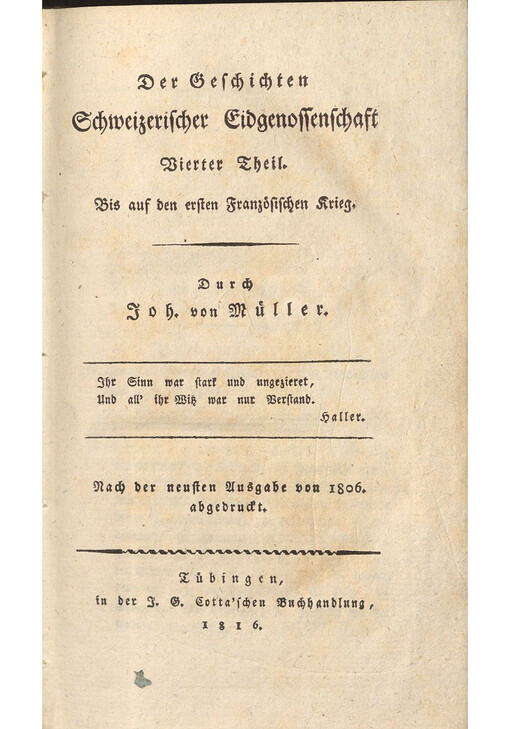 Johannes von Müller sämmtliche Werke. Zwey und zwanzigster Theil, Der Geschichten Schweizerischer Eidgenossenschaft. Vierter Theil, Bis auf den ersten Französischen Krieg