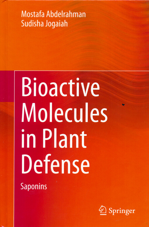 Bioactive molecules in plant defense : saponins