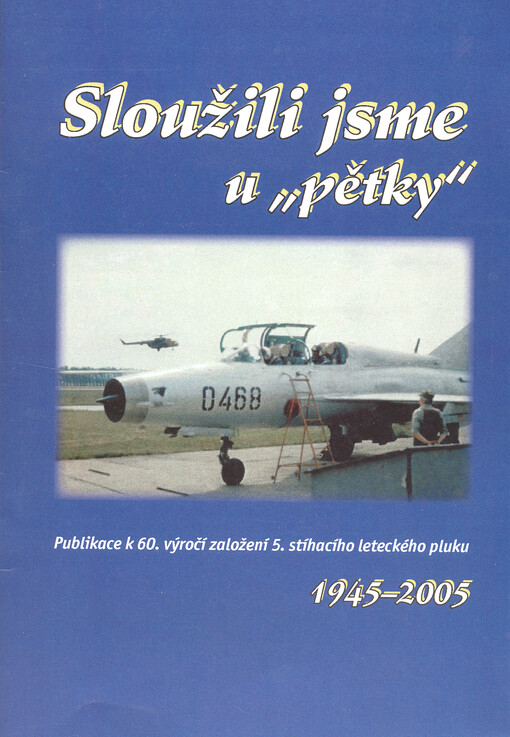 Sloužili jsme u 
