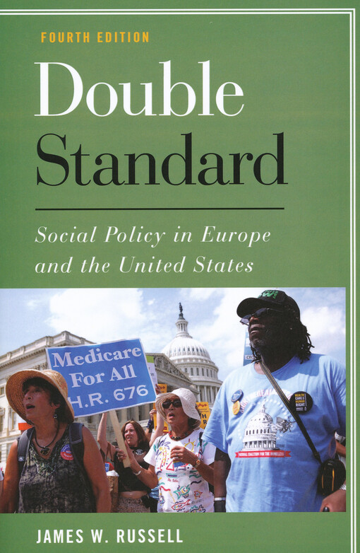 Double standard : social policy in Europe and the United States