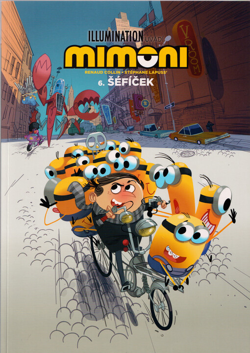 Mimoni. 6., Šéfíček