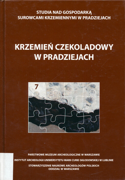 Krzemień czekoladowy w pradziejach : materiały z konferencji w Orońsku, 08.-10.10.2003