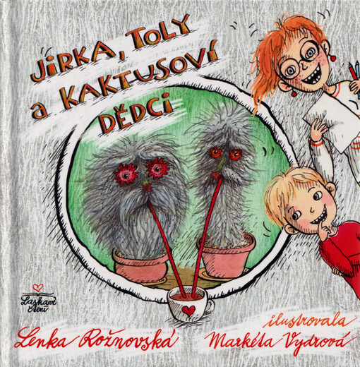 Jirka, Toly a kaktusoví dědci