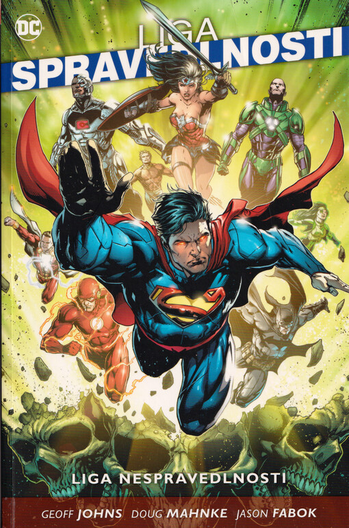 Liga spravedlnosti. Kniha šestá, Liga nespravedlnosti