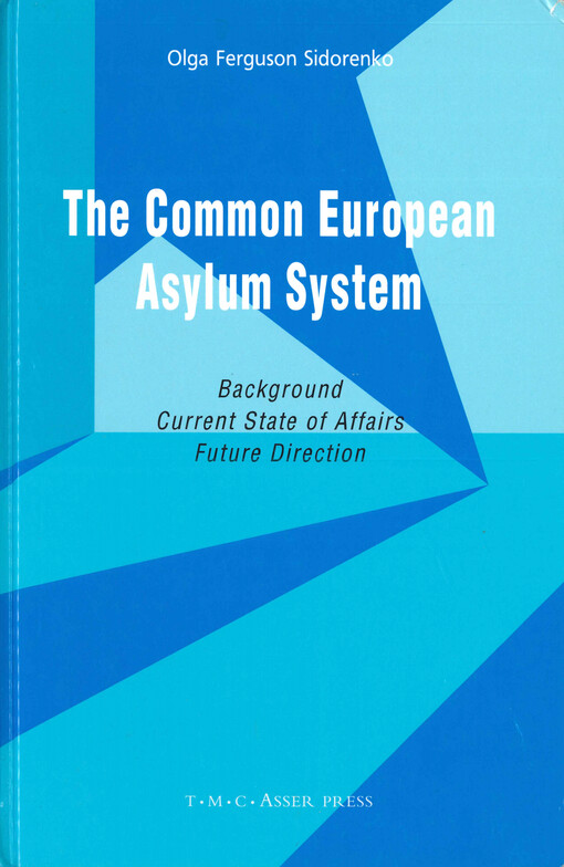 The common European asylum system : background, current state of affairs, future direction