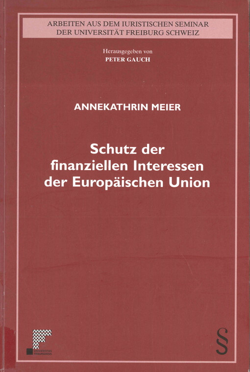 Schutz der finanziellen Interessen der Europäischen Union : Implikationen für die Schweiz