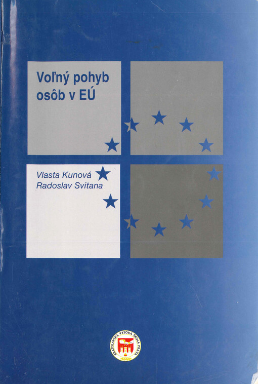 Voľný pohyb osôb v EÚ : štúdie a texty