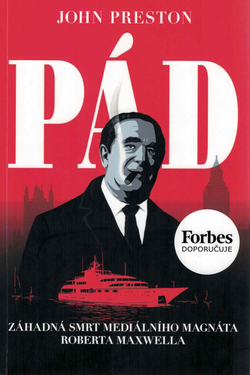 Pád : záhadná smrt mediálního magnáta Roberta Maxwella