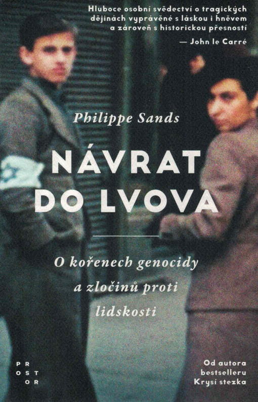 Návrat do Lvova : o kořenech genocidy a zločinů proti lidskosti