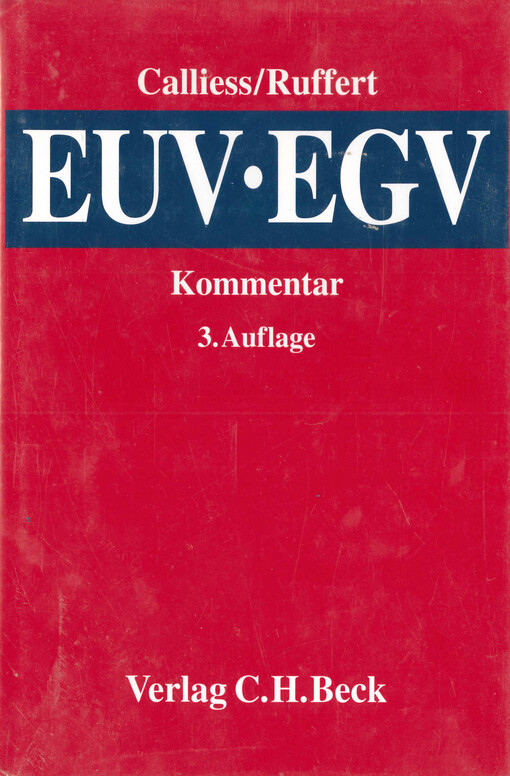 EUV/EGV : das Verfassungsrecht der Europäischen Union mit Europäischer Grundrechtecharta : Kommentar