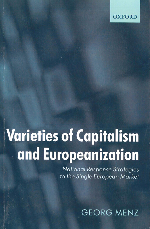 Varieties of capitalism and Europeanization : national response strategies to the single European market