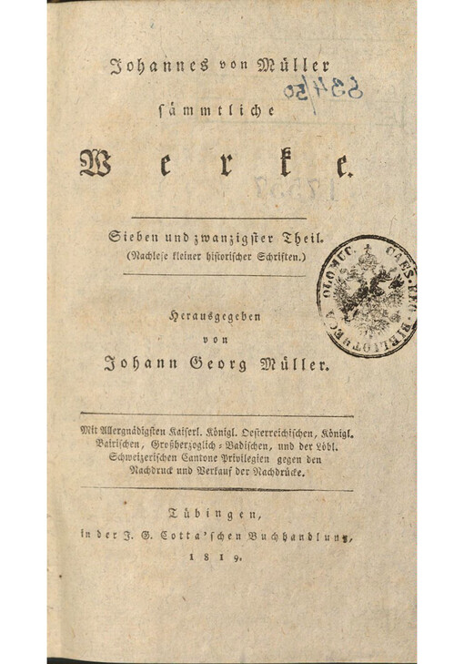 Johannes von Müller sämmtliche Werke. Sieben und zwanzigster Theil, Nachlese kleiner historischer Schriften