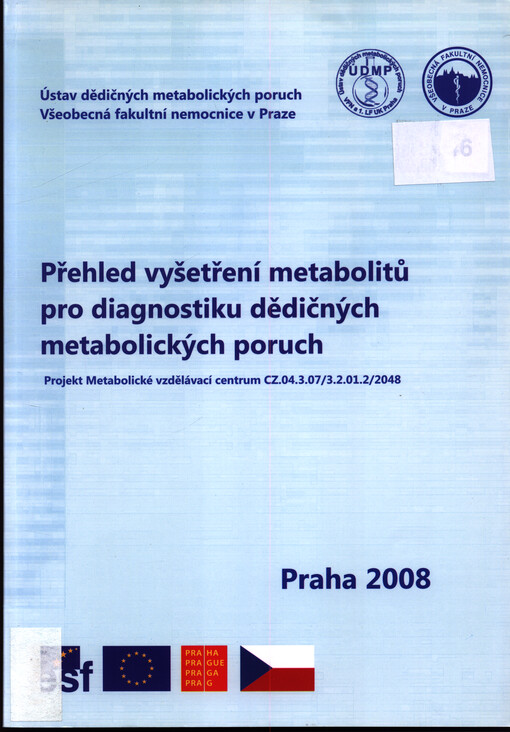 Přehled vyšetření metabolitů pro diagnostiku dědičných metabolických poruch