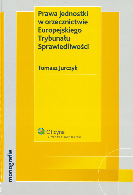Prawa jednostki w orzecznictwie Europejskiego Trybunału Sprawiedliwości