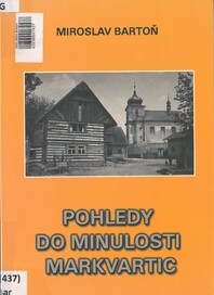 Pohledy do minulosti Markvartic