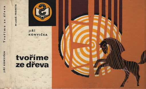 Tvoříme ze dřeva :Soubor výtvarných a řemeslných technik