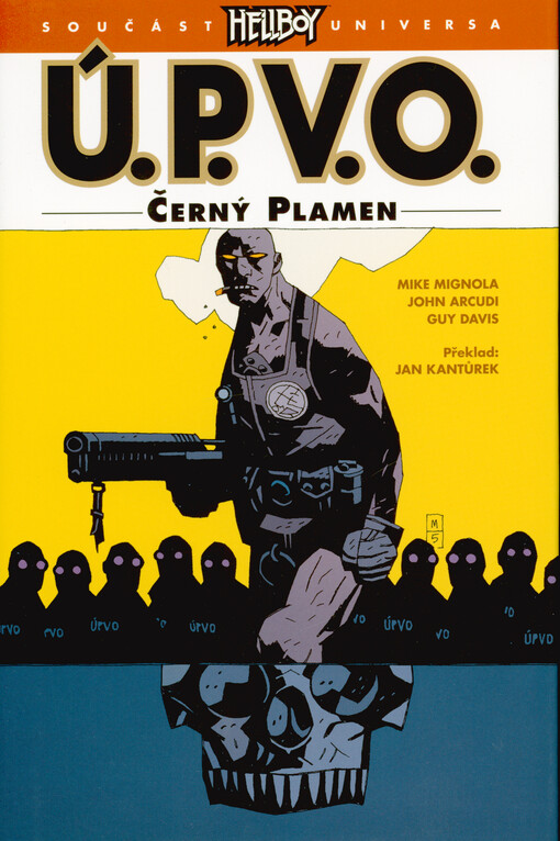 Ú.P.V.O. Mikea Mignoly : Úřad paranormálního výzkumu a obrany. Černý plamen