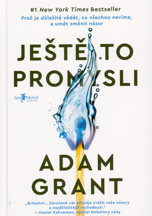 Ještě to promysli: proč je důležité vědět, co všechno nevíme, a umět změnit názor