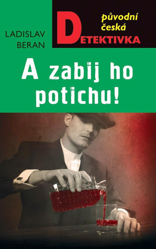 A zabij ho potichu!