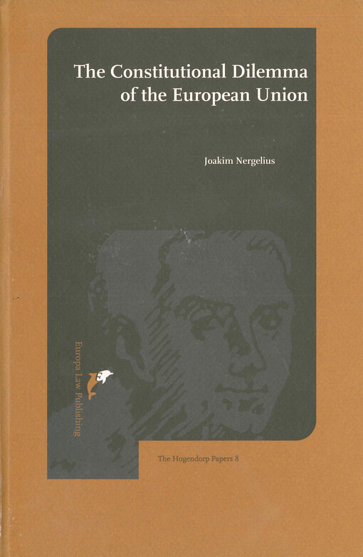 The constitutional dilemma of the European Union