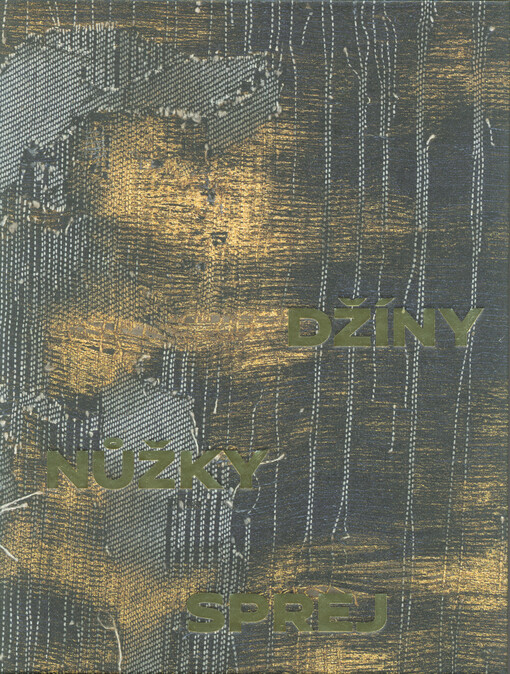 Džíny, nůžky a sprej = Jeans, scissors and spray