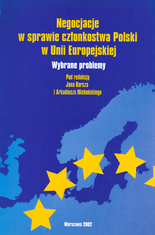 Negocjacje w sprawie członkostwa Polski w Unii Europejskiej : wybrane problemy