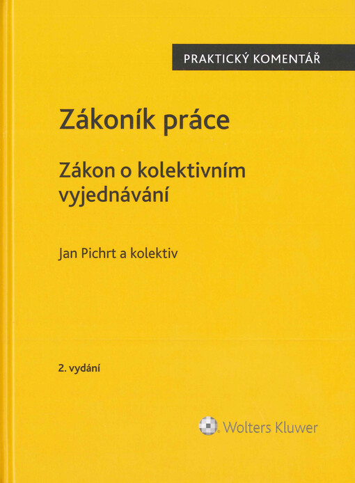 Zákoník práce ; Zákon o kolektivním vyjednávání