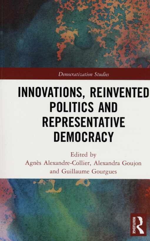 Innovations, reinvented politics and representative democracy