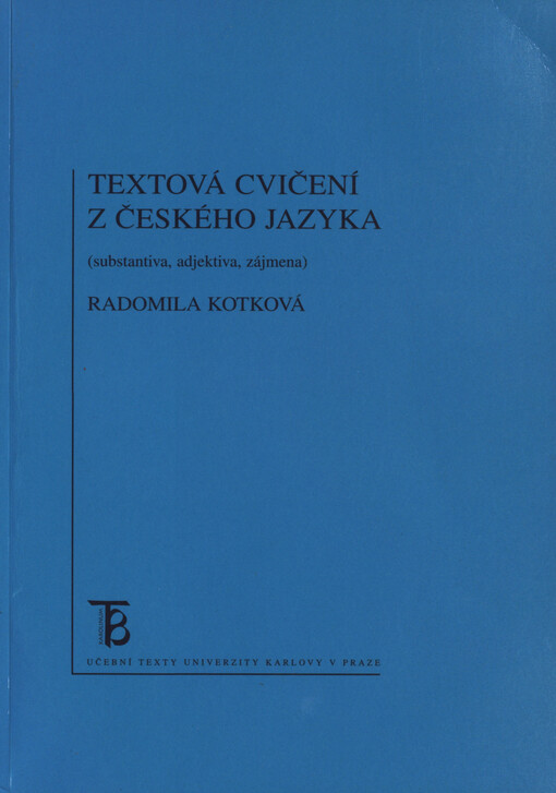 Textová cvičení z českého jazyka : (substantiva, adjektiva, zájmena)