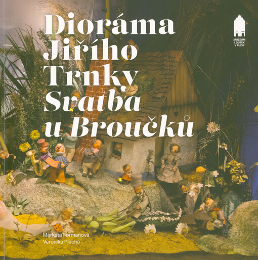 Dioráma Jiřího Trnky Svatba u Broučků