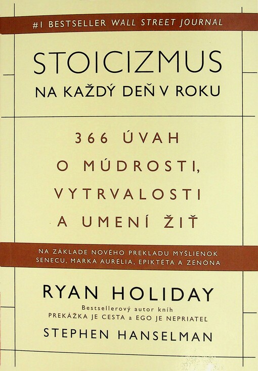 Stoicizmus na každý deň v roku : 366 úvah o múdrosti, vytrvalosti a umení žiť